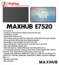 MÀN HÌNH TƯƠNG TÁC GIÁO DỤC MAXHUB E7520